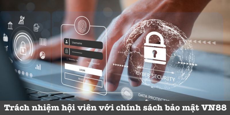 Trách nhiệm về chính sách bảo mật VN88 của thành viên