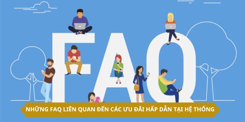 FAQ về khuyến mãi trực tuyến