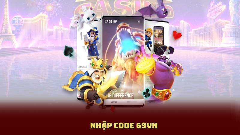 Nhập Code 69vn - Bí Quyết Nhận Thưởng Mới Và Ưu Đãi Từ Mã Code